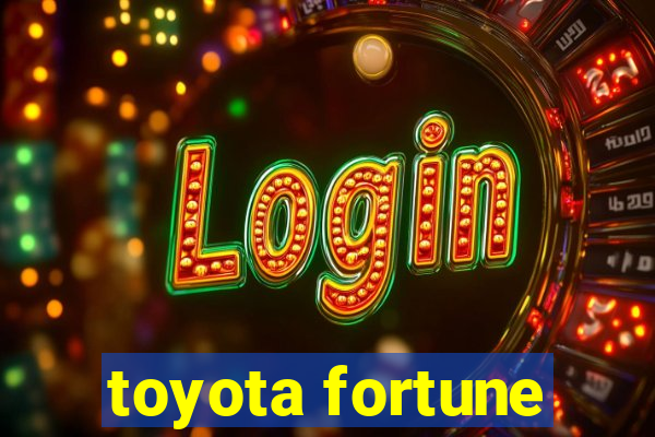 toyota fortune