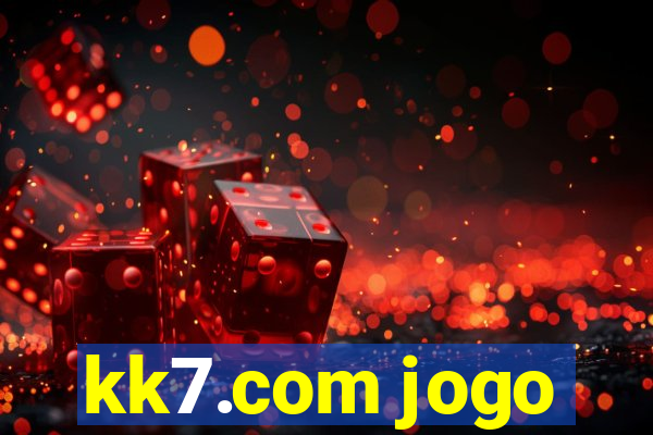 kk7.com jogo