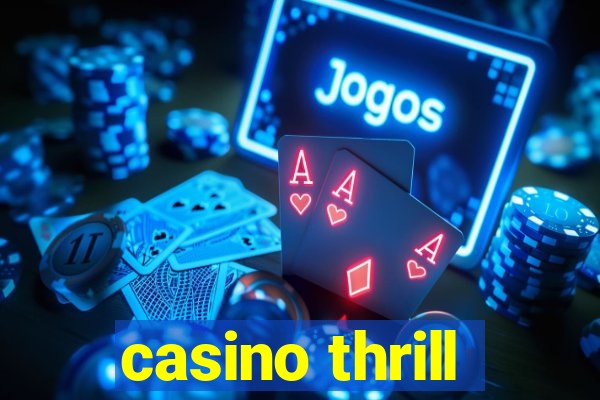 casino thrill