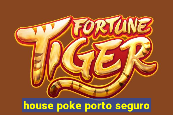 house poke porto seguro