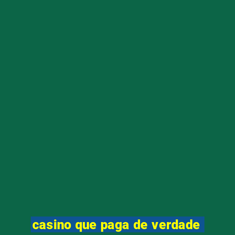 casino que paga de verdade