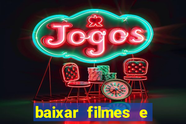 baixar filmes e séries grátis em português mp4