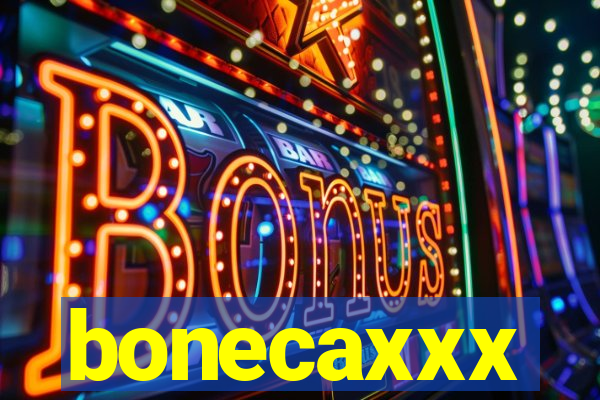 bonecaxxx