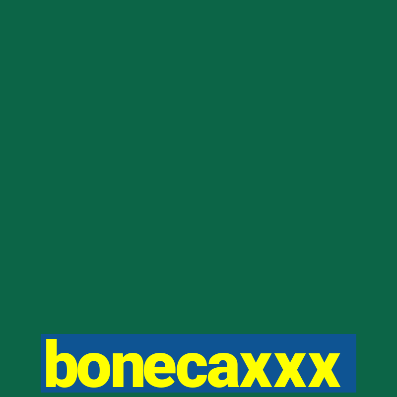 bonecaxxx