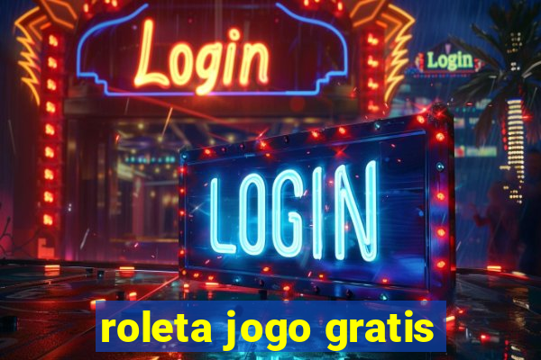 roleta jogo gratis