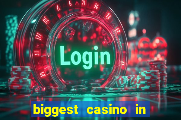 biggest casino in the us