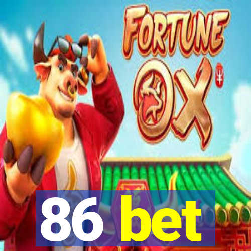 86 bet