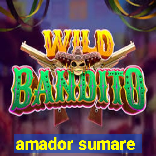 amador sumare