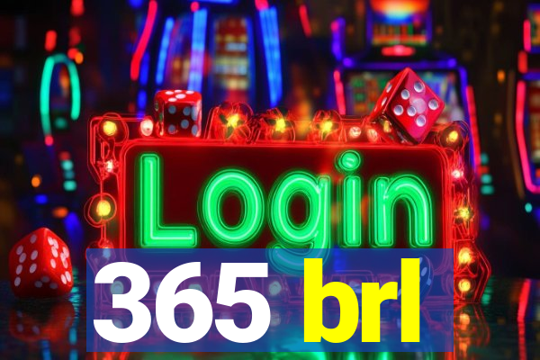 365 brl