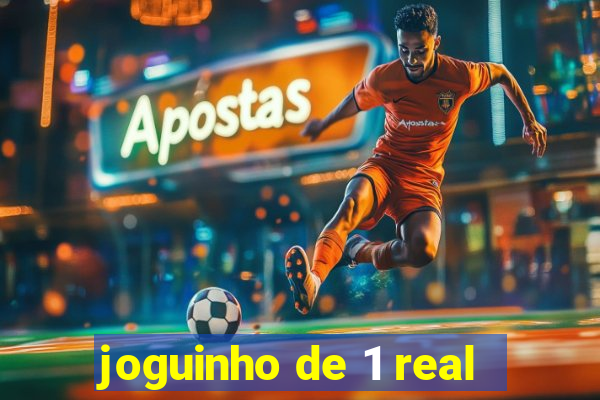 joguinho de 1 real