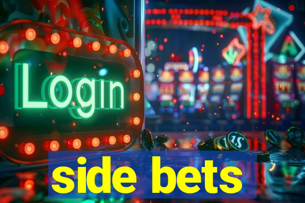 side bets