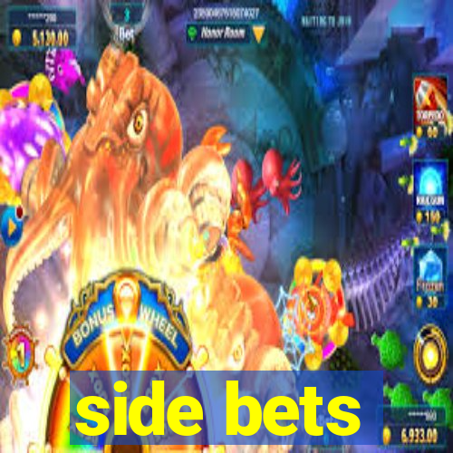 side bets