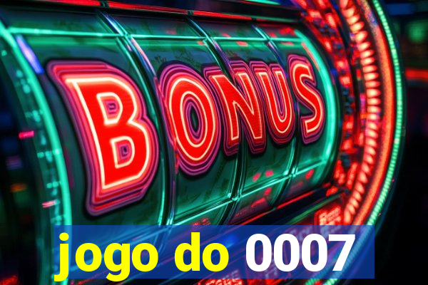 jogo do 0007