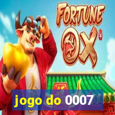 jogo do 0007