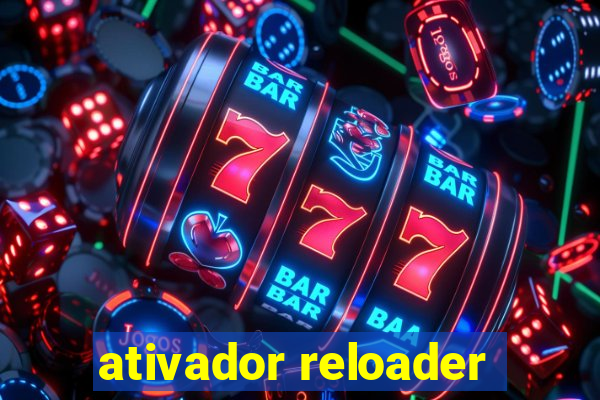 ativador reloader