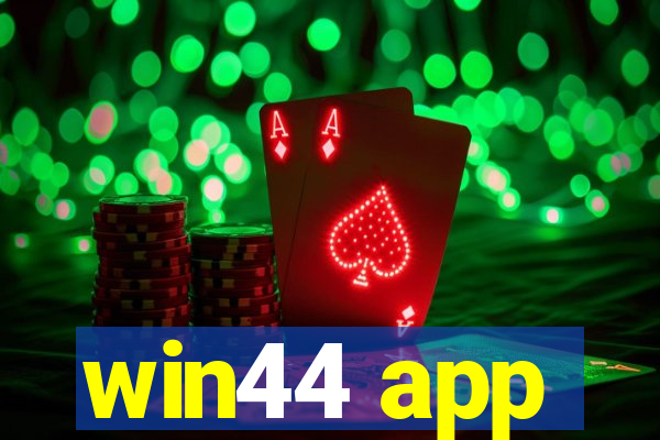 win44 app