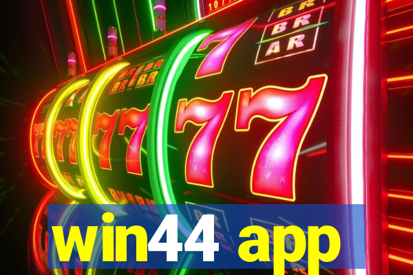 win44 app