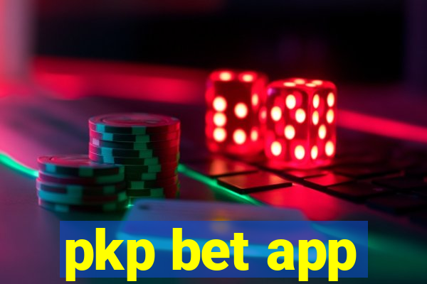 pkp bet app