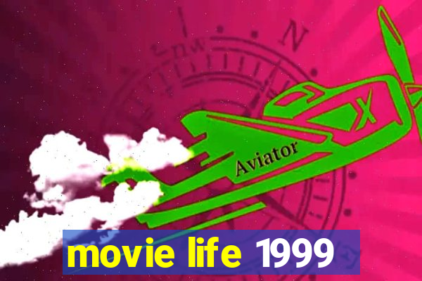 movie life 1999