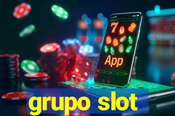 grupo slot