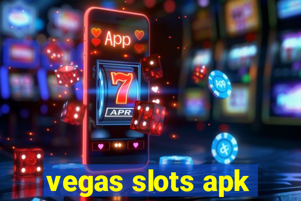 vegas slots apk