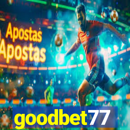 goodbet77