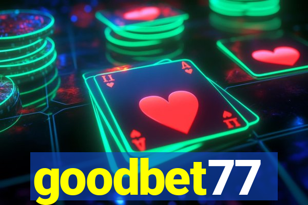 goodbet77