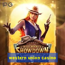 western union casino