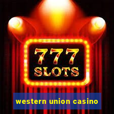 western union casino