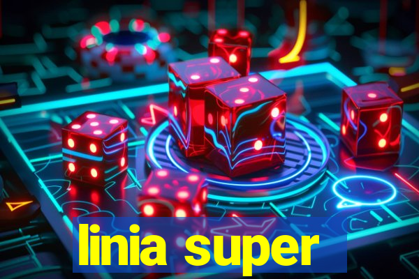 linia super