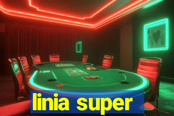 linia super