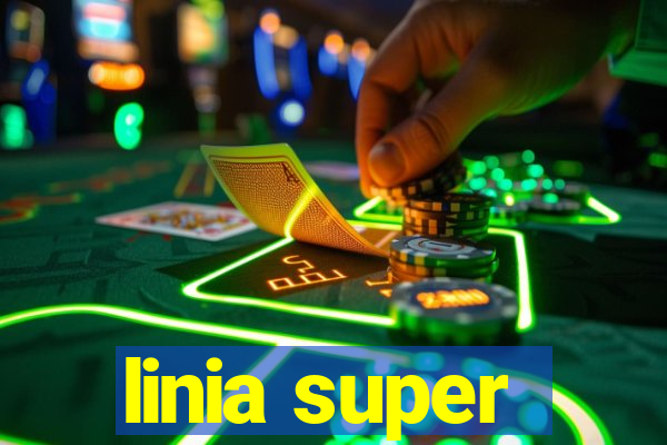 linia super