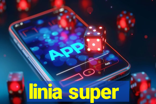 linia super