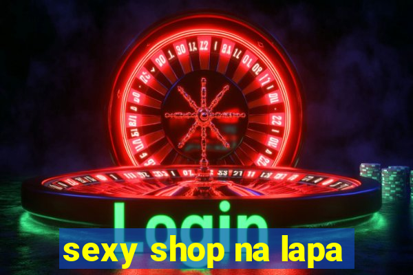 sexy shop na lapa