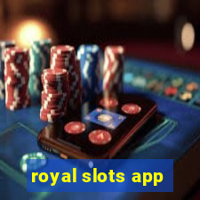 royal slots app