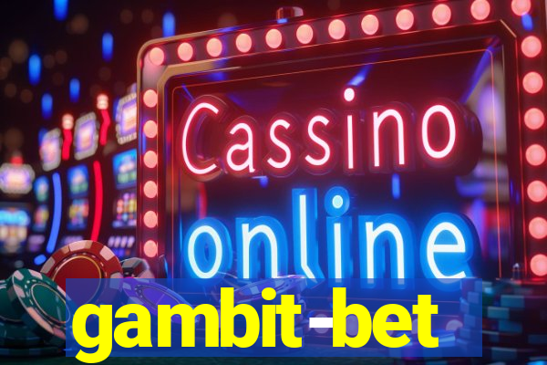 gambit-bet