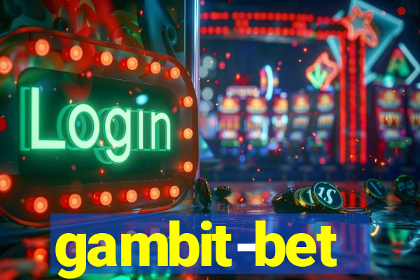 gambit-bet