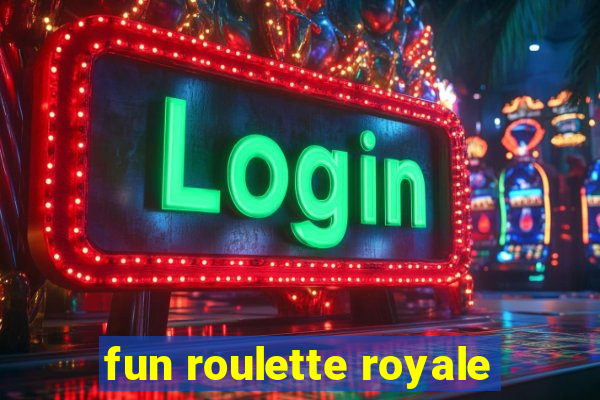 fun roulette royale