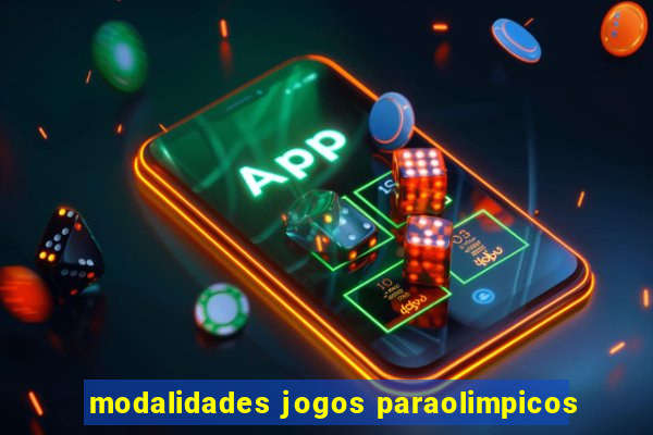 modalidades jogos paraolimpicos