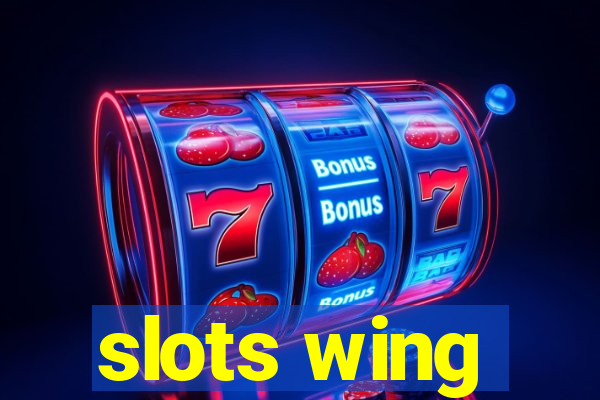 slots wing