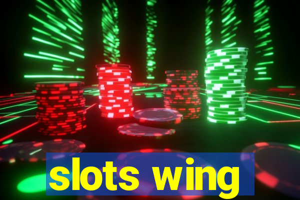 slots wing