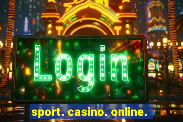 sport. casino. online.