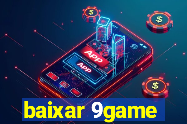 baixar 9game