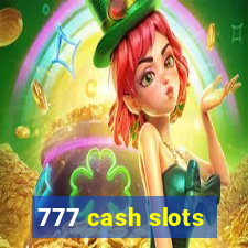 777 cash slots