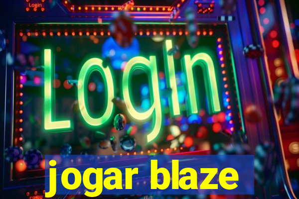 jogar blaze