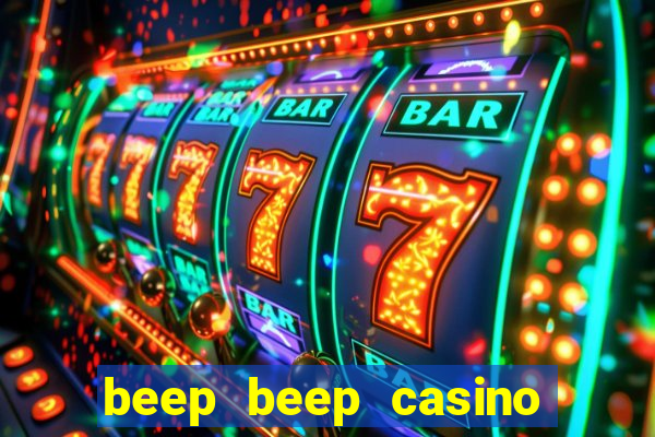 beep beep casino no deposit bonus