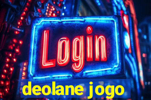 deolane jogo