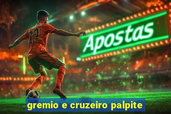 gremio e cruzeiro palpite