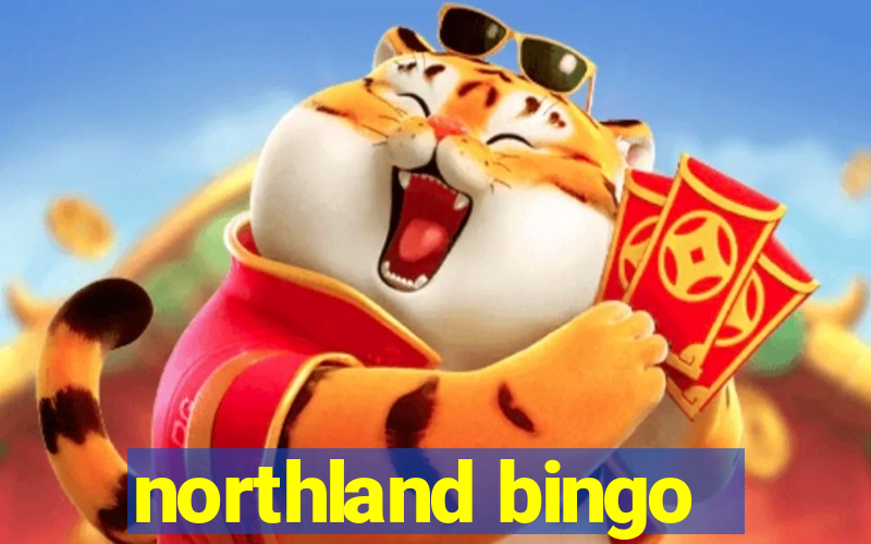 northland bingo