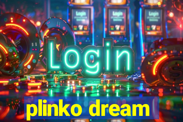 plinko dream